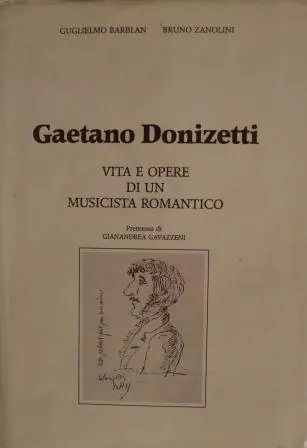 ガエターノ・ドニゼッティ ～ロマン派音楽家の生涯と作品』 | ドニゼッティ研究所